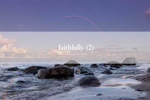 faithfully (2)